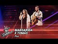 Margarida e Tomás - &quot;Paz&quot; | Prova Cega | The Voice Portugal