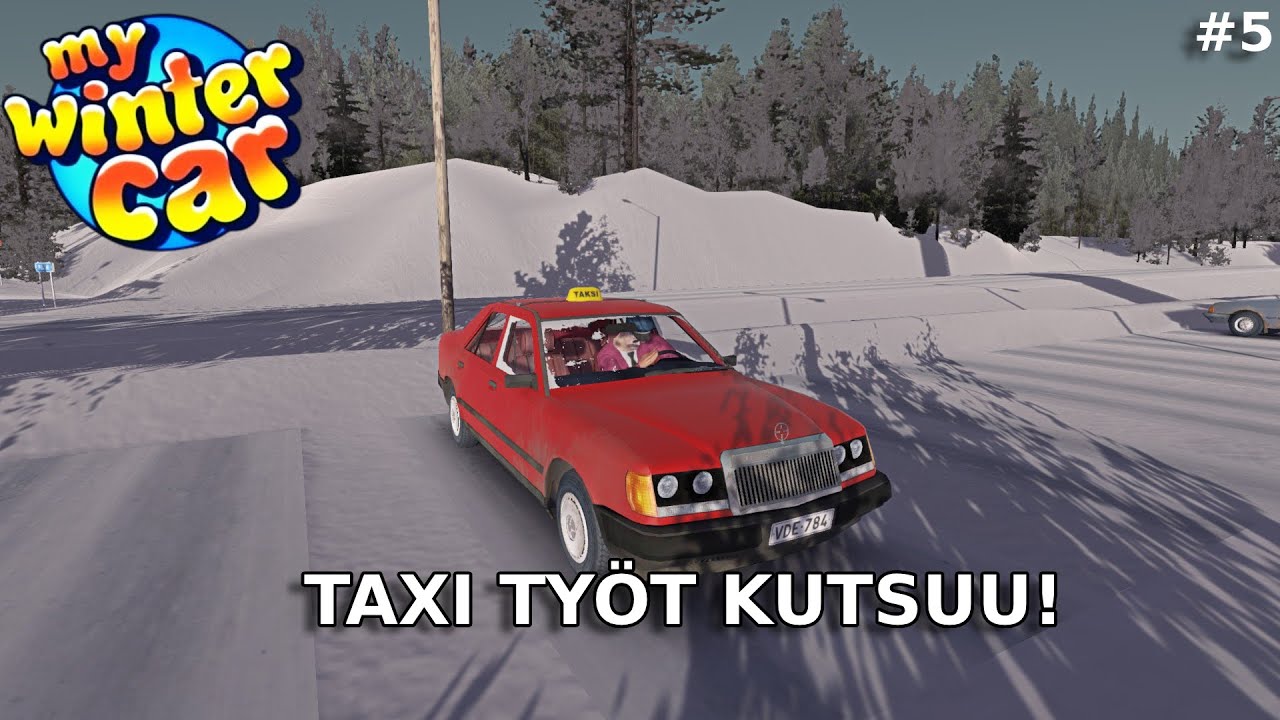 SAINKO TAKSI TYÖPAIKAN!? - My Winter Car #5