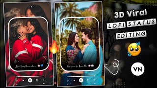 3D Viral LoFi Status Editing Tutorial in VN app | VN Video Editor | VN App se Editing kese kare | VN