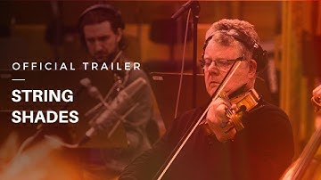 Out Now: String Shades