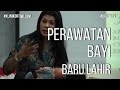 Perawatan Sang Buah Hati - dr. Tiwi & Suster Lisma Meliana (Part2)