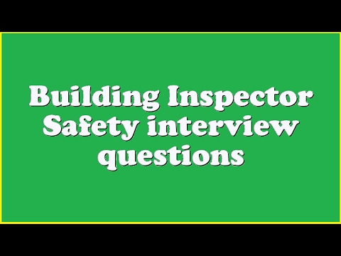 Job interview questions for construction inspectors