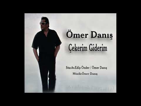 Ömer Danış Çekerim Giderim