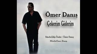 Ömer Danış Çekerim Giderim Resimi