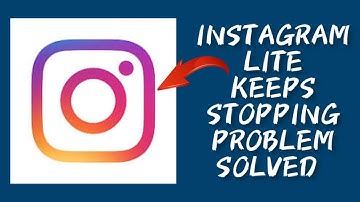How To Solve Instagram Lite App Keeps Stopping Problem || Rsha26 Solutions