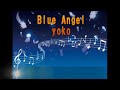 Blue Angel / 作詞・作曲・編曲:高柳和富