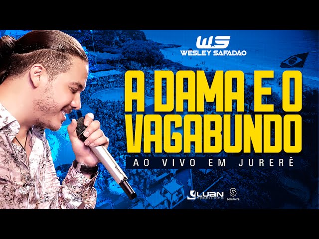 Wesley Safadão - A Dama e o Vagabundo [EP Ao Vivo em Jurerê] 