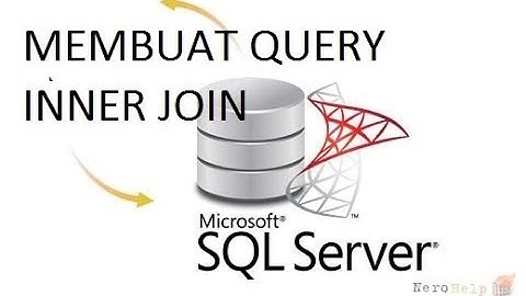 Cara Mudah Gabungkan Isi tabel atau Buat INNER JOIN  di SQL Server 2008 R2 Mudah Part 4
