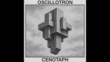 Oscillotron – Cenotaph (2025) | Brutalist Synth Ambient / Drone / Electronic [Full EP]