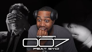 Tabber 007 Feat. Syd Was Smooooooth Reaction