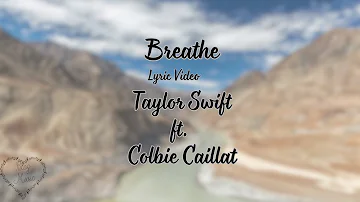 Breathe - Taylor Swift ft. Colbie Caillat - Lyric Video