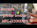 แกะกล่อง printer brother MFC-J2330DW