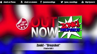 Zonk! - Dropshot (Radio Edit)