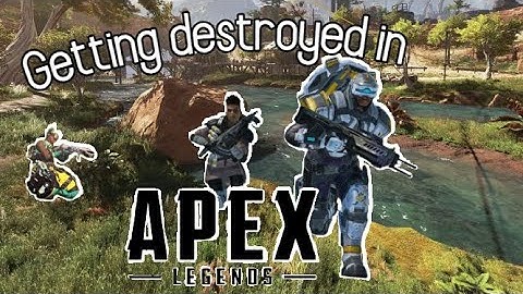 getting destroyed in apex legends