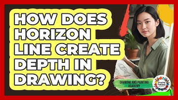 How Does Horizon Line Create Depth In Drawing?