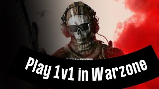 How To Play 1v1 in Warzone With Friends 2024