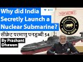 Why did India Secretly Launch a Nuclear Submarine?