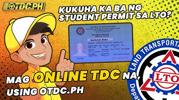 Kailangan mo bang kumuha ng Student Permit sa LTO? Mag Online TDC na using OTDC.ph