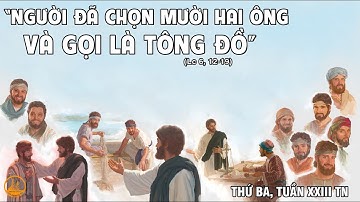 CẦU NGUYỆN VỚI PHÚC ÂM THỨ BA TUẦN 23 THƯỜNG NIÊN (Lc  6, 12 – 19).