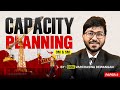 Capacity Planning I OM & SM I CMA-INTER I By CMA. Varchaswa Dewangan
