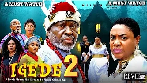 IGEDE (PART 2) ~NEW MOVIE LIZZY GOLD ONUWAJE KANAYO O KANAYO LASTEST NIGERIAN NOLLYWOOD MOVIE REVIEW