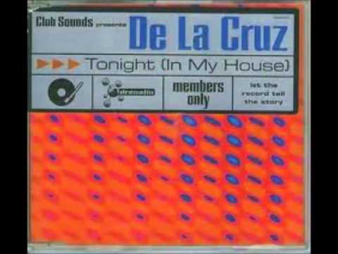 De La Cruz - Tonight (In My House) [Deep House Cut]