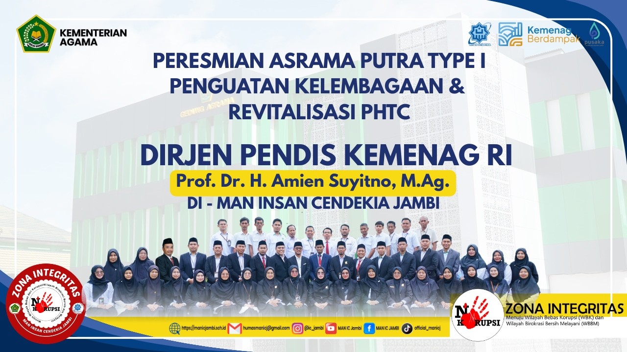 Peresmian Asrama Putra Type I, Penguatan Kelembagaan & Revitalisasi PHTC | MAN Insan Cendekia Jambi