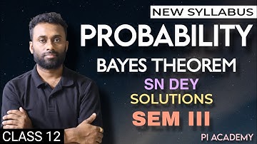 CLASS 12 - MATH | SEMESTER 3 | NEW SYLLABUS | 2025 HS | PROBABILITY BAYES