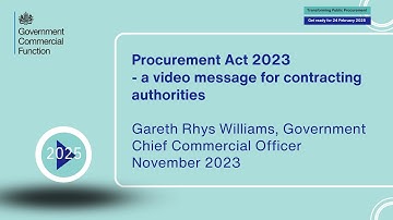 The Procurement Act 2023: for contracting authorities.