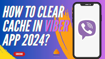 How to Clear Cache in Viber App 2024?