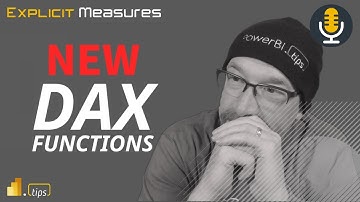 New DAX Functions - Ep.177 - Power BI Tips from the Real World