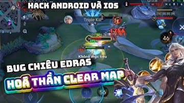 ( HACK MAP LIÊN QUÂN ) MENU HACK LQ MỚI NHẤT | BUG CHIÊU EDRAS HOÁ THẦN CẢNH