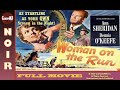 Classic Film-Noir | Woman on the Run (1950) | Full Movie | Ann Sheridan | Dennis O&#39;Keefe