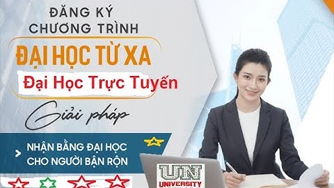 Đại Học Online - Đại Học Từ Xa - Đại Học Trực Tuyến