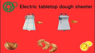 Small Electric Tabletop Dough Sheeter Croissants and Pastries Making Machine #doughsheeter