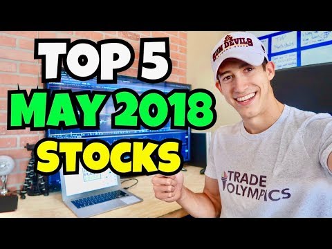 The Top May 2018 Stocks I’m Watching | Investing 2018