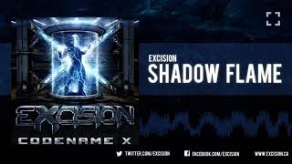 EXCISION - SHADOWFLAME