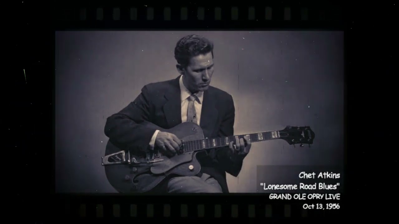 “Lonesome Road Blues” - Chet Atkins / Grand Ole Opry Live - Oct 13, 1956