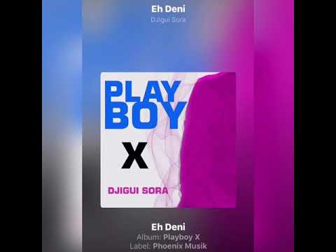 EH DENI- Djigui Sora