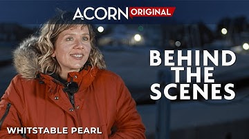Acorn TV Original | Welcome to Whitstable Pearl | Behind The Scenes