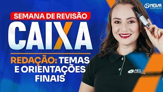 Concurso Caixa 2024: REDAÇÃO - Possíveis temas e orientações finais