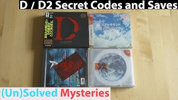 D / D2 Secret Codes and Saves - (Un)Solved Mysteries - 3DO / Dreamcast