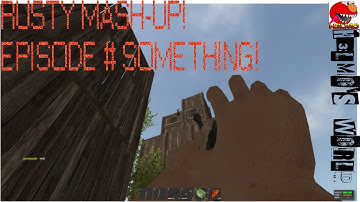 Rusty Mashup # SOMETHING!! (Rust Gameplay)