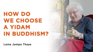 How do we choose a yidam in Buddhism?