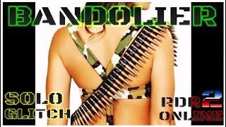RDR2 ONLINE *BANDOLIER GLITCH* *100% WORKING NOW SOLO* RED DEAD ONLINE RDR2 ONLINE *BANDOLIER GLITCH* *100% WORKING NOW SOLO* RED DEAD ONLINE