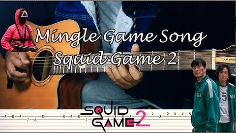 Mingle Game Song - Squid Game 2 | GUITAR TABS  | Acoustic Guitar Cover | @RakeshNagarkoti33