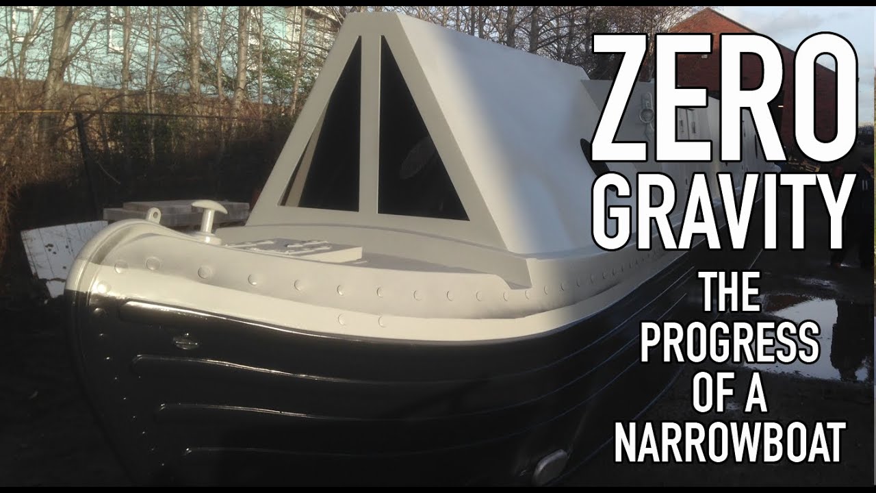 Zero Gravity – The Progress of a Narrowboat