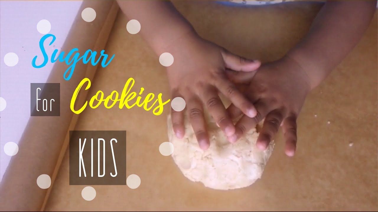How to Make Sugar Cookies for Kids YouTube