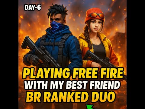 PLAYING FREEFIRE BR RANKED WITH MY BEST FRIEND || DAY-6 - YouTube