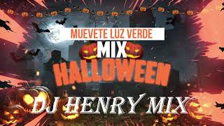 MIX HALLOWEEN MUEVETE LUZ VERDE 2021 ✘ DJ HENRY MIX